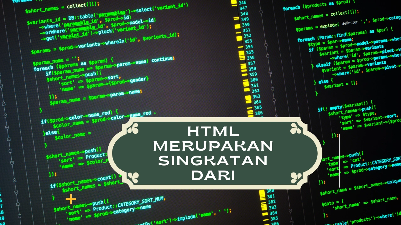 HTML Merupakan Singkatan dari Hypertext Markup Language