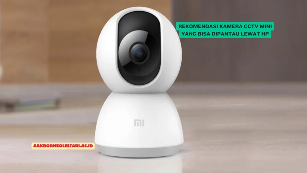 Kamera-CCTV-Mini-yang-Bisa-Dipantau-Lewat-HP